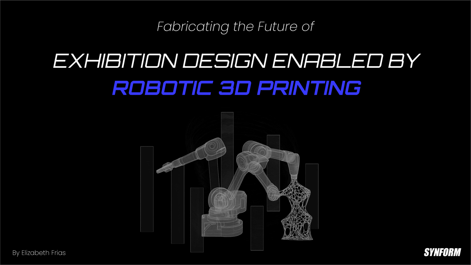 Synform SYNFORM - Pitch Deck - IAAC BLOG