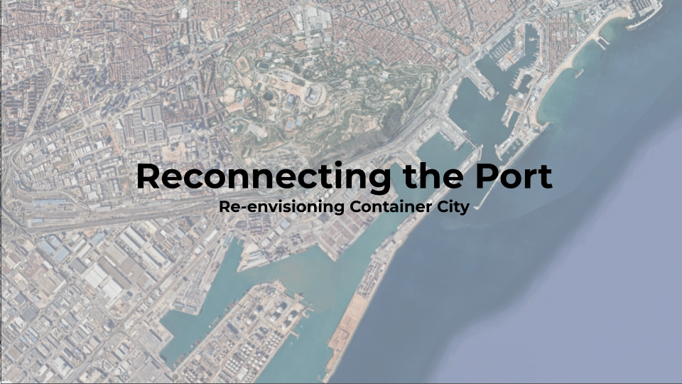 Satellite imagery of Barcelona with words in black "Reconnecting the Port"